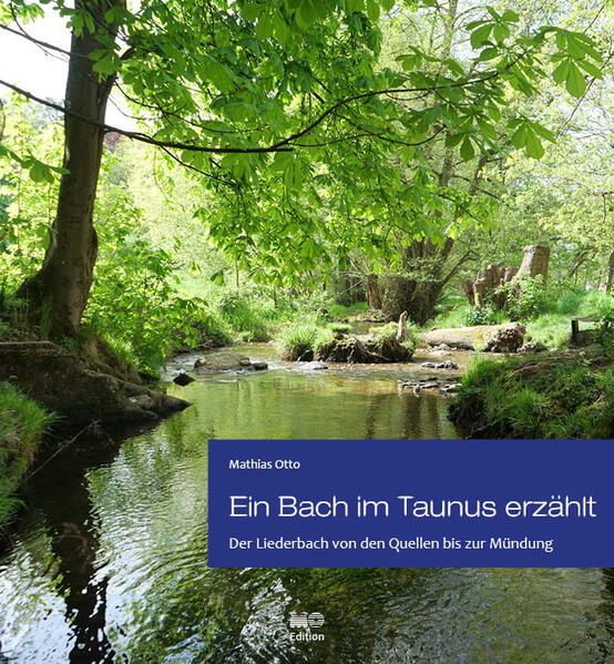 Ein Bach im Taunus erzählt | Mathias Otto