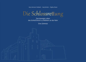 Die Schlossrettung | Hans-Hermann Hofstadt, Jörg Schmitz, Ägidius Strack
