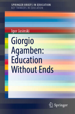 Giorgio Agamben: Education Without Ends | Bundesamt für magische Wesen