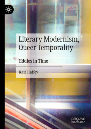 Literary Modernism, Queer Temporality | Bundesamt für magische Wesen