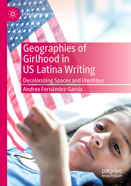 Geographies of Girlhood in US Latina Writing | Bundesamt für magische Wesen