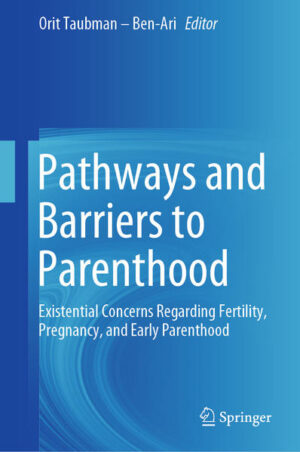 Pathways and Barriers to Parenthood: Existential Concerns Regarding Fertility, Pregnancy, and Early Parenthood | Bundesamt für magische Wesen