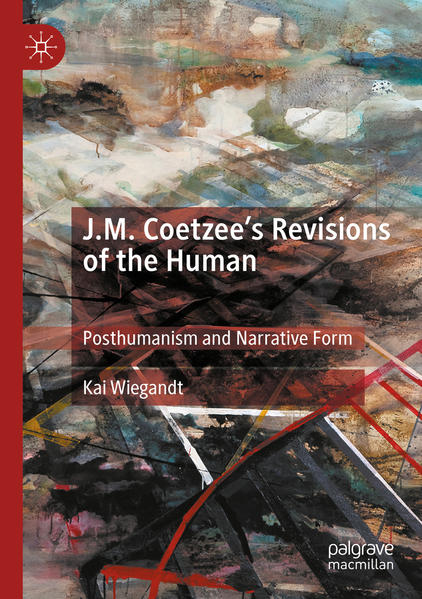 J.M. Coetzees Revisions of the Human | Bundesamt für magische Wesen