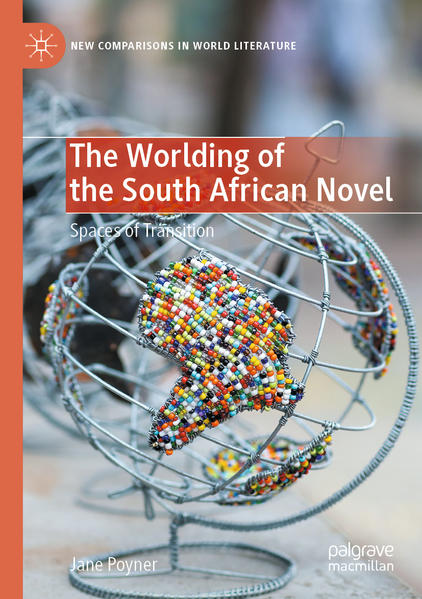 The Worlding of the South African Novel | Bundesamt für magische Wesen