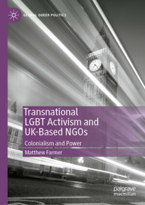 Transnational LGBT Activism and UK-Based NGOs | Bundesamt für magische Wesen