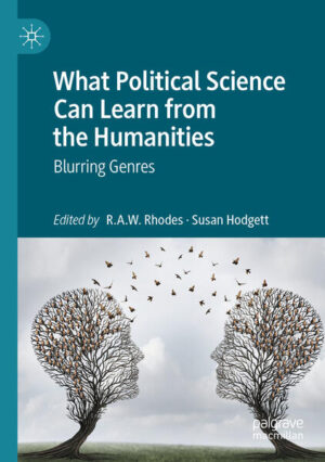 What Political Science Can Learn from the Humanities | R.A.W. Rhodes, Susan Hodgett