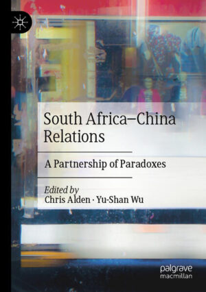 South Africa-China Relations | Chris Alden, Yu-Shan Wu