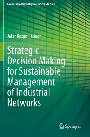 Strategic Decision Making for Sustainable Management of Industrial Networks | Jafar Rezaei