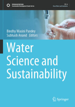 Water Science and Sustainability | Bindhy Wasini Pandey, Subhash Anand