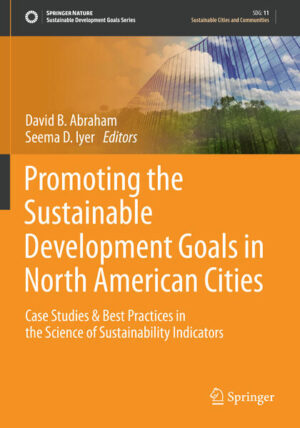 Promoting the Sustainable Development Goals in North American Cities | David B. Abraham, Seema D. Iyer