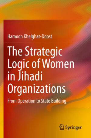 The Strategic Logic of Women in Jihadi Organizations | Hamoon Khelghat-Doost