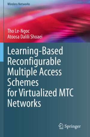 Learning-Based Reconfigurable Multiple Access Schemes for Virtualized MTC Networks | Bundesamt für magische Wesen