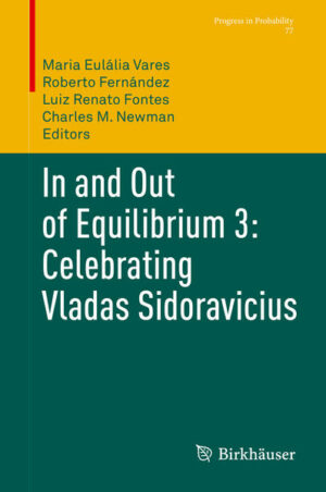 In and Out of Equilibrium 3: Celebrating Vladas Sidoravicius | Bundesamt für magische Wesen
