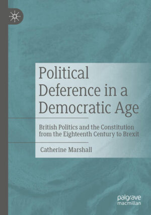 Political Deference in a Democratic Age | Catherine Marshall