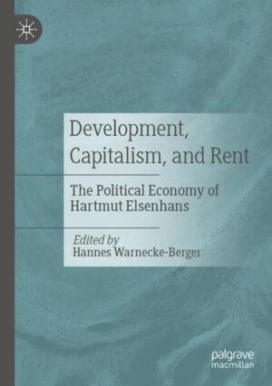Development, Capitalism, and Rent | Hannes Warnecke-Berger
