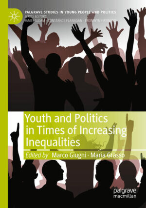Youth and Politics in Times of Increasing Inequalities | Marco Giugni, Maria Grasso