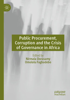 Public Procurement, Corruption and the Crisis of Governance in Africa | Nirmala Dorasamy, Omololu Fagbadebo