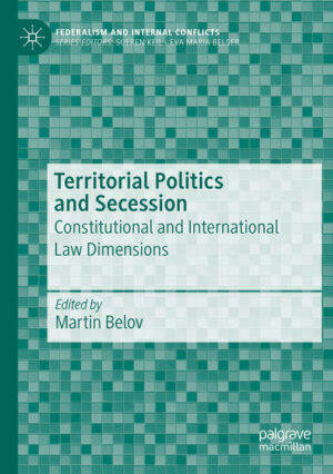 Territorial Politics and Secession | Martin Belov