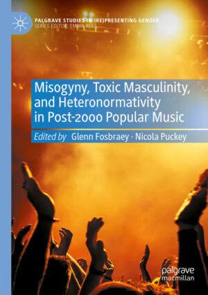 Misogyny, Toxic Masculinity, and Heteronormativity in Post-2000 Popular Music | Bundesamt für magische Wesen