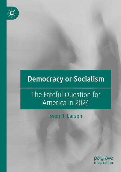 Democracy or Socialism | Sven R. Larson