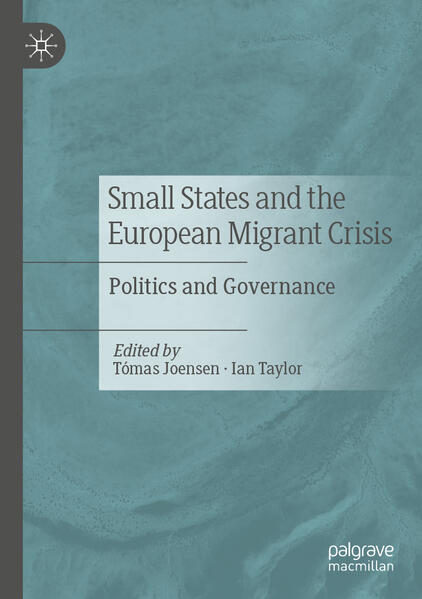 Small States and the European Migrant Crisis | Tómas Joensen, Ian Taylor