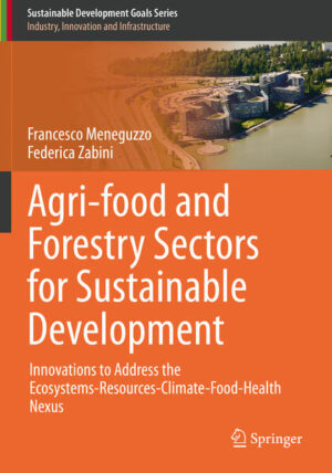 Agri-food and Forestry Sectors for Sustainable Development | Francesco Meneguzzo, Federica Zabini