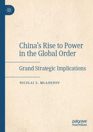 China's Rise to Power in the Global Order | Nicolai S. Mladenov