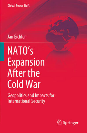 NATO’s Expansion After the Cold War | Jan Eichler
