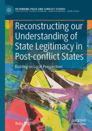Reconstructing our Understanding of State Legitimacy in Post-conflict States | Ruby Dagher