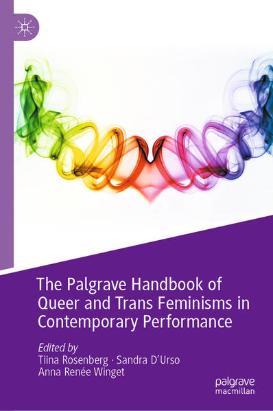 The Palgrave Handbook of Queer and Trans Feminisms in Contemporary Performance | Bundesamt für magische Wesen