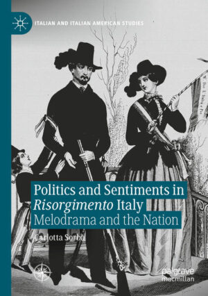 Politics and Sentiments in Risorgimento Italy | Carlotta Sorba