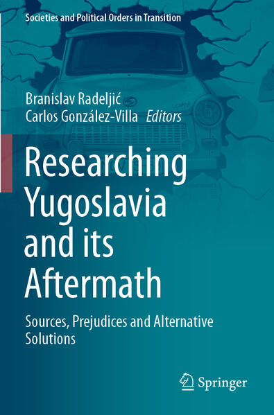 Researching Yugoslavia and its Aftermath | Branislav Radeljić, Carlos González-Villa