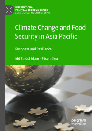 Climate Change and Food Security in Asia Pacific | Md Saidul Islam, Edson Kieu