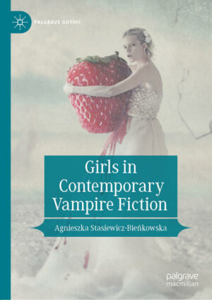 Girls in Contemporary Vampire Fiction | Bundesamt für magische Wesen