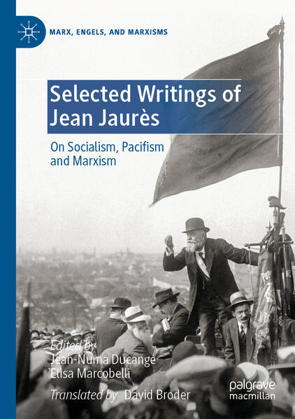 Selected Writings of Jean Jaurès | Jean-Numa Ducange, Elisa Marcobelli, David Übersetzt von Broder