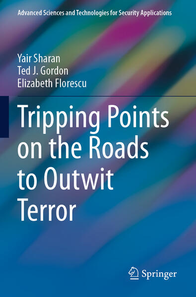 Tripping Points on the Roads to Outwit Terror | Yair Sharan, Ted J. Gordon, Elizabeth Florescu