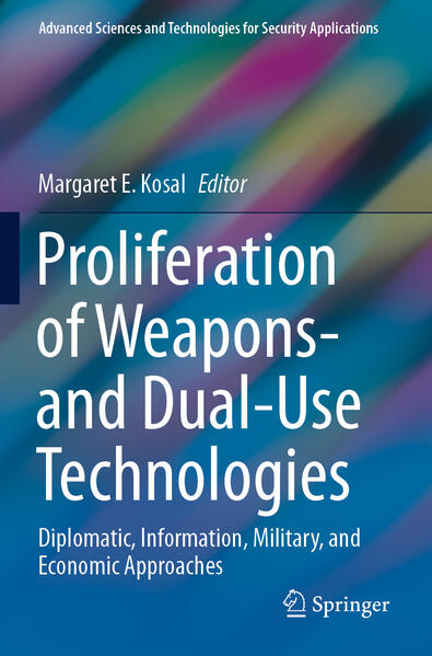 Proliferation of Weapons- and Dual-Use Technologies | Margaret E. Kosal