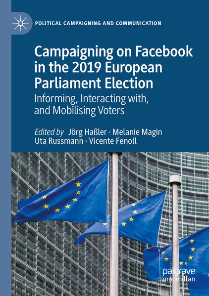 Campaigning on Facebook in the 2019 European Parliament Election | Jörg Haßler, Melanie Magin, Uta Russmann, Vicente Fenoll