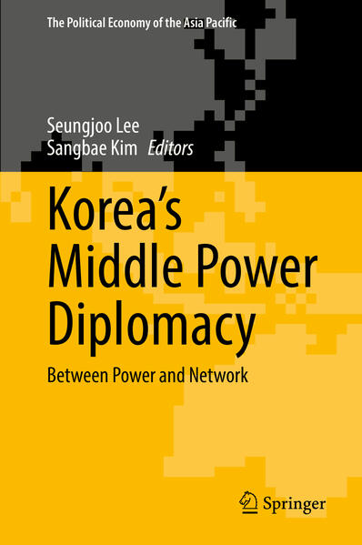 Korea’s Middle Power Diplomacy | Seungjoo Lee, Sangbae Kim