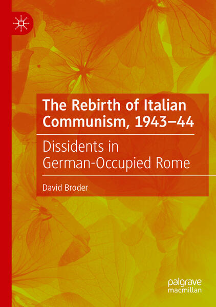 The Rebirth of Italian Communism, 1943-44 | David Broder