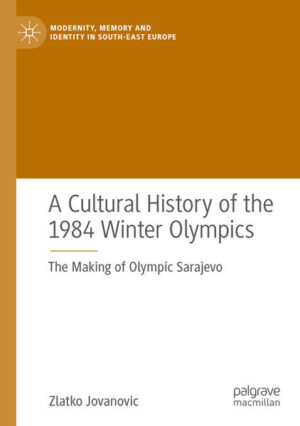 A Cultural History of the 1984 Winter Olympics | Zlatko Jovanovic
