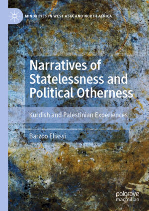 Narratives of Statelessness and Political Otherness | Barzoo Eliassi