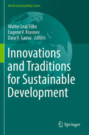 Innovations and Traditions for Sustainable Development | Walter Leal Filho, Eugene V. Krasnov, Dara V. Gaeva