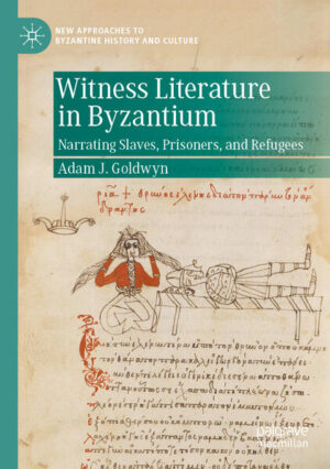 Witness Literature in Byzantium | Adam J. Goldwyn