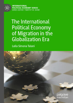 The International Political Economy of Migration in the Globalization Era | Leila Simona Talani