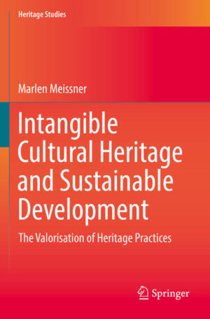 Intangible Cultural Heritage and Sustainable Development | Marlen Meissner