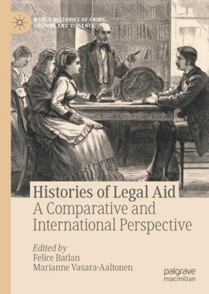 Histories of Legal Aid | Felice Batlan, Marianne Vasara-Aaltonen
