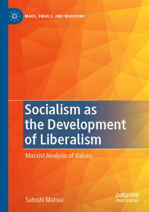 Socialism as the Development of Liberalism | Satoshi Matsui