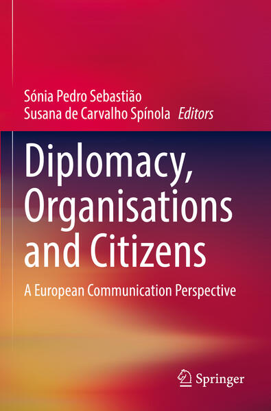 Diplomacy, Organisations and Citizens | Sónia Pedro Sebastião, Susana de Carvalho Spínola