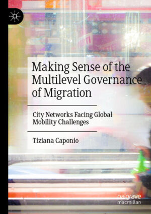 Making Sense of the Multilevel Governance of Migration | Tiziana Caponio